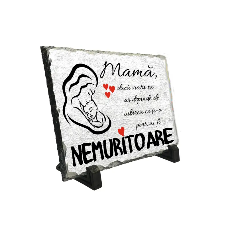 Mama daca viata ta ar depinde de iubirea ce ti-o port, piatra ardezie personalizata, cu mesaj model pa002